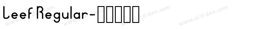 Leef Regular字体转换